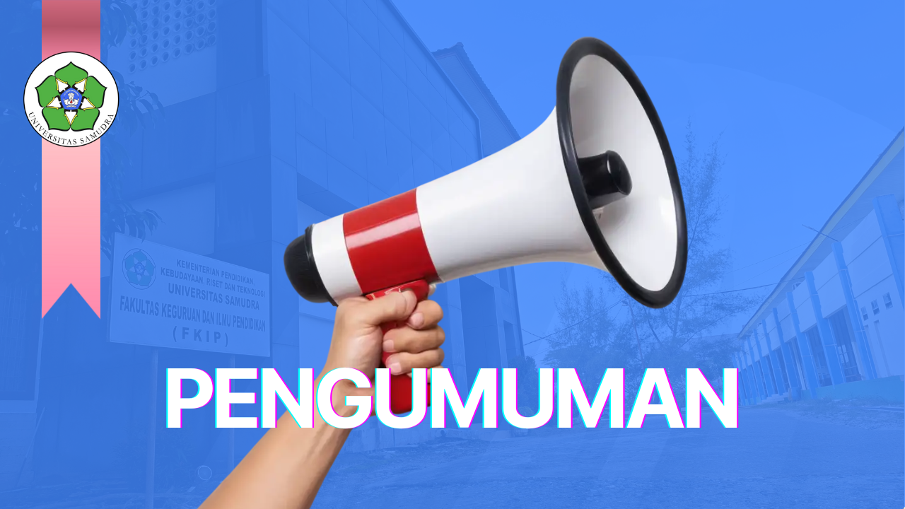 PENETAPAN DAN PENGUMUMAN DEKAN TERPILIH FKIP UNSAM PERIODE 2025-2029 ​